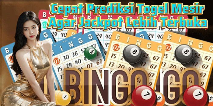 Cepat Prediksi Togel Mesir Agar Jackpot Lebih Terbuka